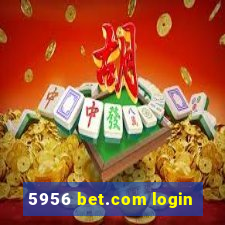 5956 bet.com login